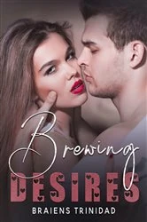 Book cover of Brewing Desires by Braiens Trinidad