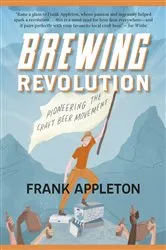 Book cover of Brewing Revolution by Frank Appleton