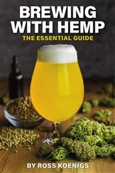 Book cover of Brewing with Hemp by Ross Koenigs