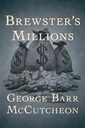 Book cover of Brewster's Millions by George Barr McCutcheon