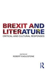 Book cover of Brexit and Literature by Robert Eaglestone
