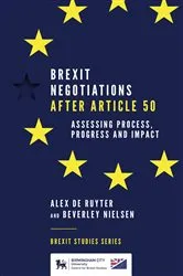 Book cover of Brexit Negotiations After Article 50 by Alex de Ruyter