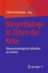 Book cover of Bürgerdialoge in Zeiten der Krise by Cathleen Bochmann