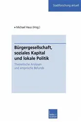 Book cover of Bürgergesellschaft, soziales Kapital und lokale Politik by Michael Haus