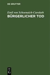 Book cover of Bürgerlicher Tod (2nd ed.) by Emil von Schoenaich-Carolath
