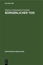 Book cover of Bürgerlicher Tod by Emil von Schoenaich-Carolath