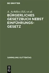 Book cover of Bürgerliches Gesetzbuch nebst Einführungsgesetz (5th ed.) by A. Achilles