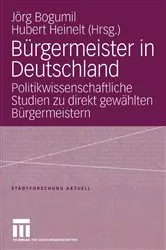 Book cover of Bürgermeister in Deutschland by Jörg Bogumil