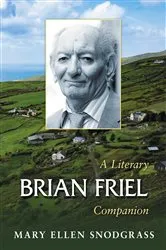 Book cover of Brian Friel by Mary Ellen Snodgrass