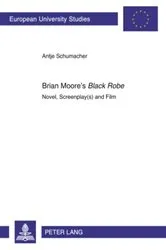 Book cover of Brian Moore’s «Black Robe» by Antje Schumacher