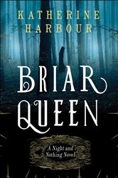 Book cover of Briar Queen by Katherine Harbour