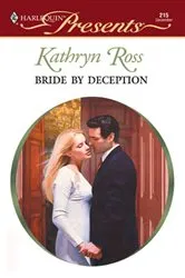 Book cover of Bride By Deception by Kathryn Ross