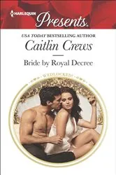 Book cover of Bride by Royal Decree by Caitlin Crews