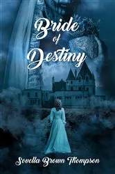 Book cover of Bride of Destiny by Sovella Brown Thompson