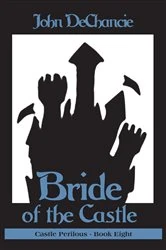 Book cover of Bride of the Castle by John DeChancie