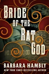 Book cover of Bride of the Rat God by Barbara Hambly