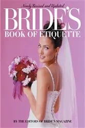 Book cover of Bride's Book of Etiquette (Revised) by Bride's Magazine Editors