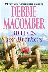 Book cover of BRIDES FOR BROTHERS by Debbie Macomber