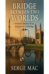 Book cover of Bridge Between Two Worlds by Serge Mac