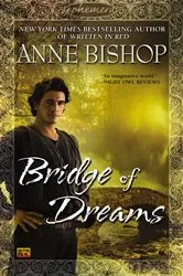 Book cover of Bridge of Dreams by Anne Bishop