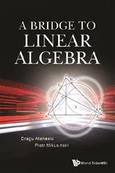 Book cover of Bridge To Linear Algebra, A by Dragu Atanasiu