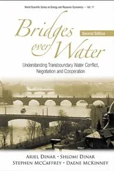 Book cover of Bridges Over Water: Understanding Transboundary Water Conflict, Negotiation And Cooperation (Second Edition) by Ariel Dinar