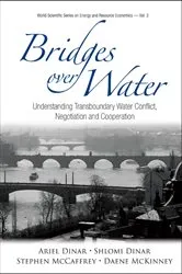 Book cover of Bridges Over Water: Understanding Transboundary Water Conflict, Negotiation And Cooperation by Ariel Dinar