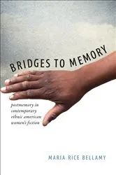 Book cover of Bridges to Memory by Maria Rice Bellamy