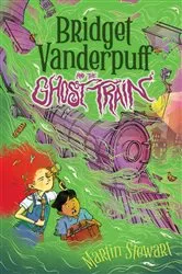 Book cover of Bridget Vanderpuff and the Ghost Train #2 by Martin Stewart