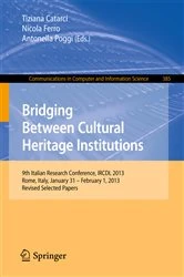 Book cover of Bridging Between Cultural Heritage Institutions by Tiziana Catarci