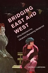Book cover of Bridging East and West by Yuliya Ladygina