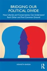 Book cover of Bridging Our Political Divide by Kenneth Barish