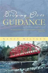 Book cover of Bridging over with Guidance by Nancy Wiltgen