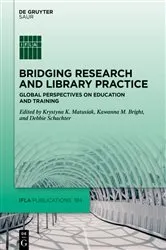 Book cover of Bridging Research and Library Practice by Krystyna K. Matusiak