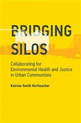 Book cover of Bridging Silos by Katrina Smith Korfmacher