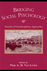 Book cover of Bridging Social Psychology by Paul A.M. Van Lange