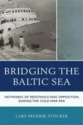 Book cover of Bridging the Baltic Sea by Lars Fredrik Stöcker