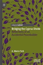 Book cover of Bridging the Cyprus Divide by A. Marco Turk