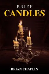 Book cover of Brief Candles by Cathy Chaplin