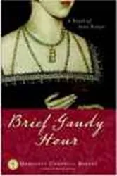 Book cover of Brief Gaudy Hour by Margaret Campbell Barnes