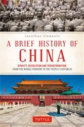 Book cover of Brief History of China by Jonathan Clements