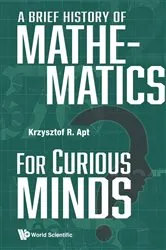 Book cover of Brief History Of Mathematics For Curious Minds, A by Unknown