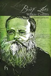 Book cover of Brief Lives: Wilkie Collins by Melisa Klimaszewski