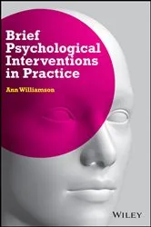 Book cover of Brief Psychological Interventions in Practice by Ann Williamson