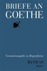 Book cover of Briefe an Goethe by Klassik Stiftung Weimar
