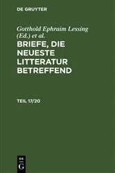 Book cover of Briefe, die neueste Litteratur betreffend. Teil 17/20 by Gotthold Ephraim Lessing