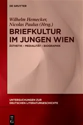 Book cover of Briefkultur im Jungen Wien by Wilhelm Hemecker