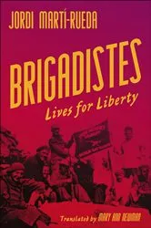 Book cover of Brigadistes by Jordi Martí-Rueda