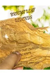 Book cover of Bright Leaf Legends by Jimmy Davis