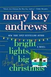 Book cover of Bright Lights, Big Christmas by Mary Kay Andrews